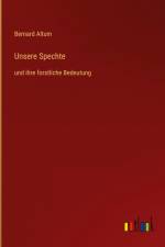 Unsere Spechte af Bernard Altum