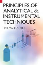 Principles Of Analytical & Instrumental Techniques af Premasis Sukul