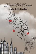 Hand Me Downs af Michele E. Carter