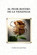 EL PEOR ROSTRO DE LA VIOLENCIA af Leonel Tuana