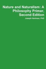 Nature and Naturalism af Joseph Hartman