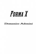 Forma X af Domenico Adonini