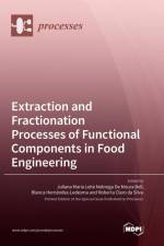 Extraction and Fractionation Processes of Functional Components in Food Engineering af Juliana aria Leite Nobrega de . . . Bell