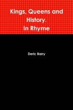 Kings, Queens and History. In Rhyme af Deric Barry