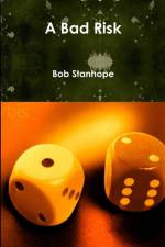 A Bad Risk af Bob Stanhope