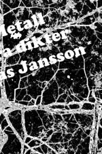 Svart Metall och andra dikter af Mathias Jansson