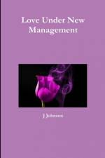 Love Under New Management af J. Johnson