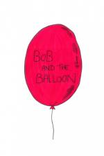 Bob and the balloon af Landour Matthieu
