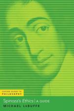 Spinoza's Ethics: A Guide af Michael Lebuffe