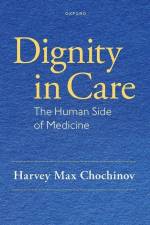 Dignity in Care af Harvey Max Chochinov
