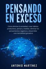 Pensando en exceso af Antonio Martínez