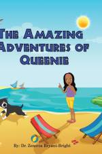 The Amazing Adventures of Queenie (Rhyming Picture Book About Adventures of Dog for ages 3-8) af Zenovia Bryant-Bright
