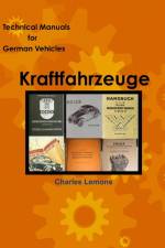 Technical Manuals for German Vehicles, Volume 1, Kraftfahrzeug af Charles Lemons