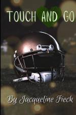 Touch and Go af Jacqueline Fieck