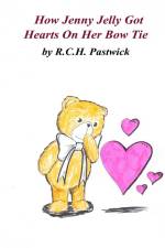 How Jenny Jelly Got Hearts On Her Bow Tie af Robert Henry Pastwick