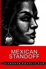 Cherry Delight 21 - Mexican Standoff af Gardner Francis Fox