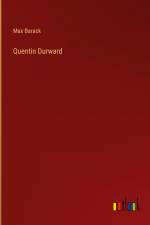 Quentin Durward af Max Barack