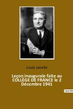 Leçon inaugurale faite au COLLÈGE DE FRANCE le 2 Décembre 1941 af Louis Lavelle