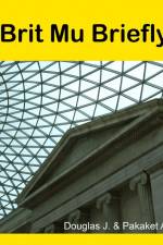 Brit Mu Briefly - From Seeds to Civilization af Douglas Alford
