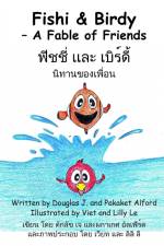 Fishi and Birdy - A Fable of Friends - English/Thai af Douglas Alford