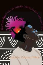 Ease Your Mind af Valencia Wilson