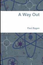 A Way Out af Paul Regan