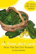 Life from the Garden af Laura Wheeler