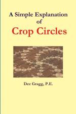 A Simple Explanation of Crop Circles af Dee Gragg