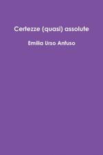 Certezze (quasi) assolute af Emilia Urso Anfuso