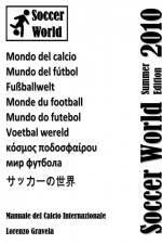 Soccer World - Summer Edition 2010 af Lorenzo Gravela