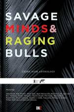 SAVAGE MINDS & RAGING BULLS af John Bowie