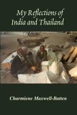 My Reflections of India and Thailand af Charmiene Maxwell-Batten