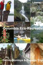 Colombia Eco-Recreativa af Eugenia Trigo