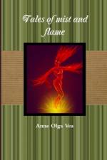 Tales of mist and flame af Anne Olga Vea