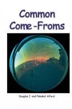 Common Come-Froms. - Origins of Everyday Objects af Douglas Alford