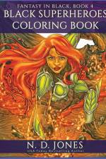 Black Superheroes Coloring Book af N. D. Jones
