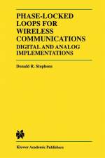 Phase-Locked Loops for Wireless Communications af Donald R Stephens