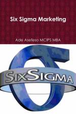 Six Sigma Marketing af Ade Asefeso MCIPS MBA