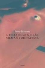 Uteliaisuus neljän silmän kohdatessa af Ismo Innamo
