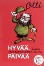Hyvää, sanoi mustapartainen mies, päivää af Olli