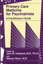 Primary Care Medicine for Psychiatrists af John R Hubbard