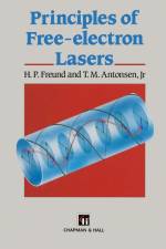 Principles of Free-Electron Lasers af H P Freund