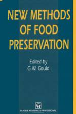 New Methods Food Preservation af G W Gould