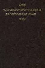 Annual Bibliography of the History of the Printed Book and Libraries af Abhb