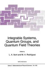 Integrable Systems, Quantum Groups, and Quantum Field Theories af L a Ibort