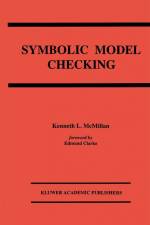 Symbolic Model Checking af Kenneth L McMillan