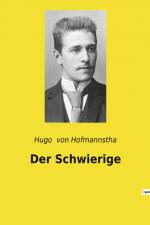 Der Schwierige af Hugo von Hofmannstha