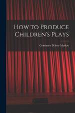 How to Produce Children's Plays