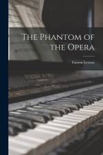 The Phantom of the Opera af Gaston Leroux