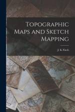 Topographic Maps and Sketch Mapping af Finch J. K